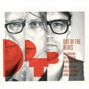 DICK DE GRAAF / ディック・デ・グラーフ / OUT OF THE BLUES - CELEBRATING THE MUSIC O