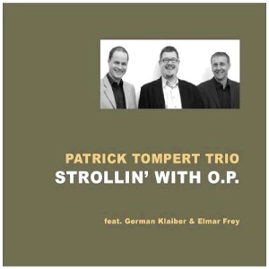 PATRICK TOMPERT / STROLLIN' WITH O.P.