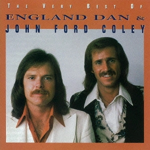 ENGLAND DAN & JOHN FORD COLEY / イングランド・ダン・アンド・ジョン・フォード・コーリー / ヴェリー・ベスト・オブ・イングランド・ダン&ジョン・フォード・コーリー / THE VERY BEST OF ENGLAND DAN & JOHN FORD COLEY