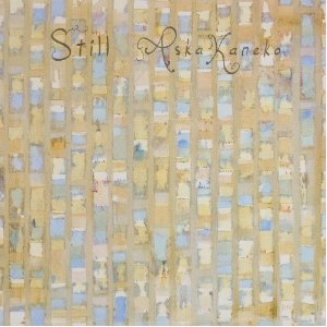 ASKA KANEKO / 金子飛鳥 / Ｓｔｉｌｌ