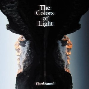 Fjord Sound / Ｔｈｅ　Ｃｏｌｏｒｓ　Ｏｆ　Ｌｉｇｈｔ