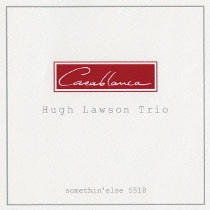 HUGH LAWSON / ヒュー・ロウソン / カサブランカ / CASABLANCA