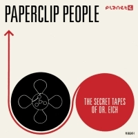 PAPERCLIP PEOPLE / ペーパークリップ・ピープル / SECRET TAPES OF DR. EICH