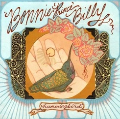 BONNIE PRINCE BILLY / ボニー・プリンス・ビリー / HUMMINGBIRD (LEON RUSSELL COVER)
