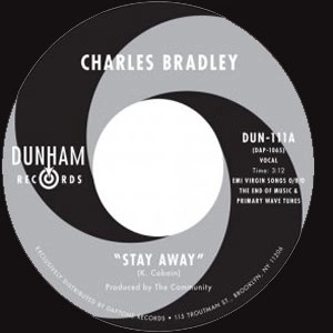 CHARLES BRADLEY / チャールス・ブラッドリー / STAY AWAY + RUN IT BACK