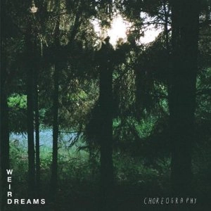 WEIRD DREAMS / CHOREOGRAPHY