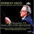HERBERT KEGEL / ヘルベルト・ケーゲル / MAHLER: DAS LIED VON DER ERDE