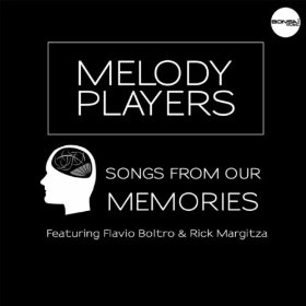 MELODY PLAYERS / SONGS FROM OUR MEMORIES
