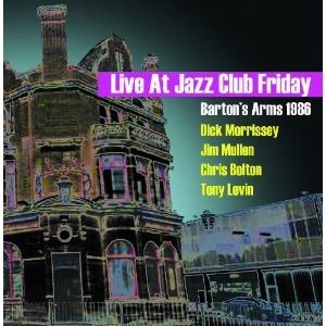 DICK MORRISSEY / ディック・モリシー / LIVE AT JAZZ CLUB FRIDAY