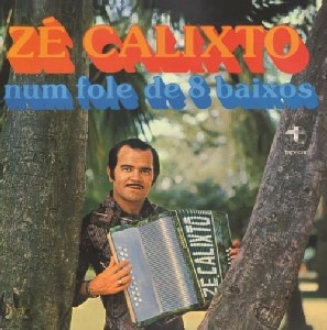 ZE CALIXTO / ゼ・カリスト / NUM FOLE DE 8 BAIXOS