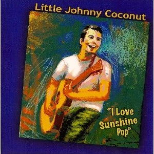 LITTLE JOHNNY COCONUT (SANDY SALISBURY) / I LOVE SUNSHINE POP