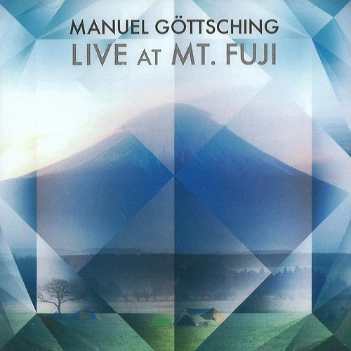 MANUEL GOTTSCHING / マニュエル・ゲッチング / LIVE AT MT FUJI