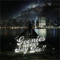 GOONIES NEVER SAY DIE!! / 2012 SPRING DEMO