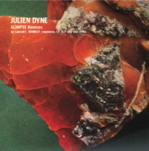 JULIEN DYNE / ジュリアンダイン / GLIMPSE REMIXES