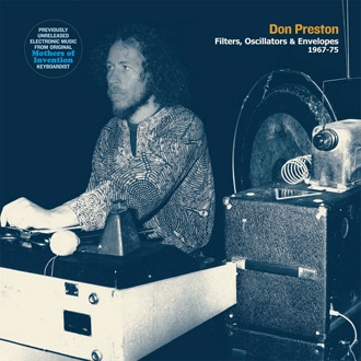 DON PRESTON / ドン・プレストン / FILTERS, OSCILLATORS & ENVELOPES 1967-75