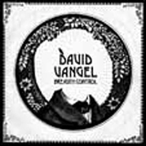 DAVID VANGEL / BREADTH CONTROL