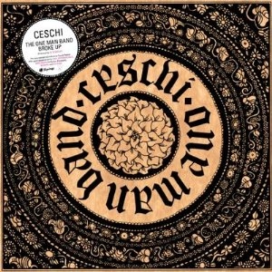 CESCHI / チェスキー / ONE MAN BAND BROKE UP - アナログLP -