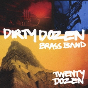 DIRTY DOZEN BRASS BAND / ダーティ・ダズン・ブラス・バ ンド / トゥエンティ・ダズン / TWENTY DOZEN