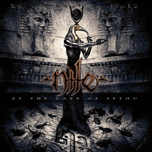 アット・ザ・ゲイト・オブ・セス / NILE / ナイル / ハードロック