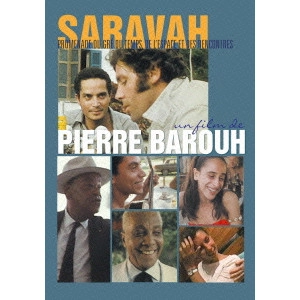 PIERRE BAROUH / ピエール・バルー / サラヴァ 時空を越えた散歩、または出逢い ピエール・バルーとブラジル音楽1969~2003~