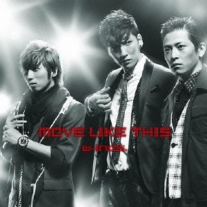 w-inds. / ウィンズ (J-POP) / MOVE LIKE THI(初