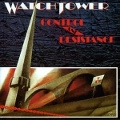 WATCHTOWER / ウォッチタワー / CONTROL AND RESISTANCE