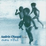 ANDRES OLAEGUI TRIO / COMO NINOS