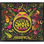 SUPER CHOLO BAND / スーペル・チョロ・バンド / HUANCA