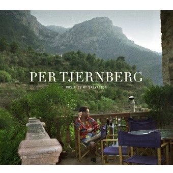 PER TJERNBERG / ペール・チェーンベリ / MUSIC IS MY SALVATION