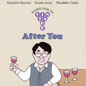 MASAHIRO SAYAMA / 佐山雅弘 / アフター・ユー / AFTER YOU