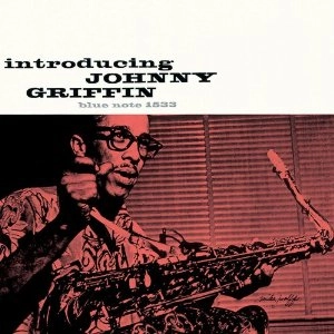 JOHNNY GRIFFIN / ジョニー・グリフィン / イントロデューシング･ジョニー･グリフィ