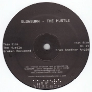 SLOWBURN / HUSTLE