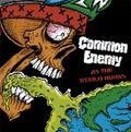 COMMON ENEMY / コモンエネミー / AS THE WORLD BURNS