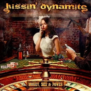 KISSIN' DYNAMITE / キッシン・ダイナマイト / MONEY, SEX & POWER<DIGI>