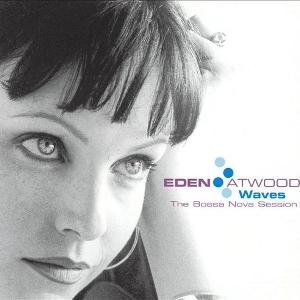 EDEN ATWOOD / イーデン・アトウッド / WAVES
