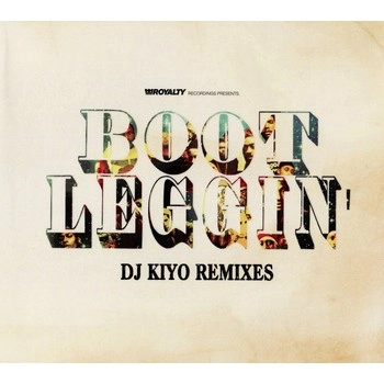 DJ KIYO / ＢＯＯＴＬＥＧＧＩＮ’（ＲＥＭＩＸＥＳ）