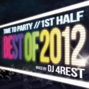 DJ 4REST / ＢＥＳＴ　ＯＦ　２０１２　１ＳＴHALF