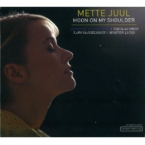 METTE JUUL / メッテ・ユール / ム－ン・オン・マイ・ショルダ－