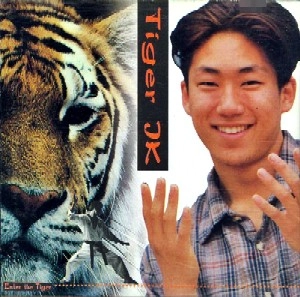 TIGER JK / タイガー・ジェイケイ / VOL.1:ENTER THE TIGER