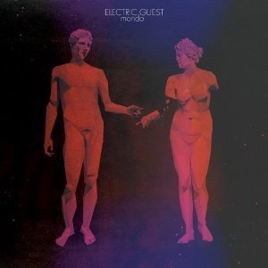ELECTRIC GUEST / エレクトリック・ゲスト / MONDO