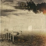 EFFLORESCE / COMA GHOSTS