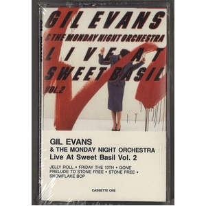 GIL EVANS / ギル・エヴァンス / LIVE AT SWEET BASIL VOL. 2 (2 TAPES)