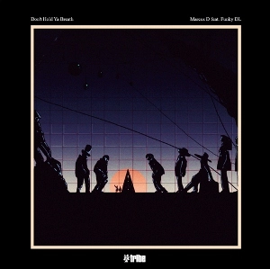 MARCUS D (BOP ALLOY) / ＤＯＮ’Ｔ　ＨＯＬＤ　ＹＡ　ＢＲＥＡＴＨ
