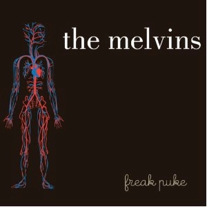MELVINS / メルヴィンズ / FREAK PUKE