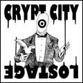 CRYPT CITY : LOSTAGE / クリプトシティ : ロストエイジ / CRYPT CITY / LOSTAGE