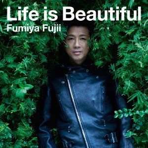 FUMIYA FUJII / 藤井フミヤ / LIFE IS BEAUTIFUL(期間限定盤) / LIFE IS BEAUTIFUL