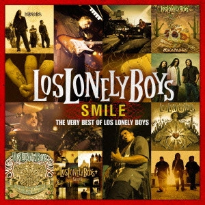 LOS LONELY BOYS / ロス・ロンリー・ボーイズ / スマイル:ザ・ヴェリー・ベスト・オブ・ロス・ロンリー・ボーイズ / SMILE: THE VERY BEST OF LOS LONELY BOYS
