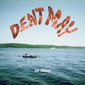 DENT MAY / ドゥ・シングス / DO THINGS