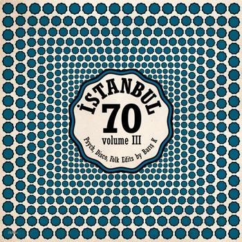 V.A. (WORLD MUSIC) / V.A. (辺境) / ISTANBUL 70 /BARIS K EDITS VOL.III
