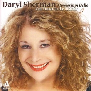 DARYL SHERMAN / ダリル・シャーマン / MISSISSIPPI BELLE:COLE PORTER IN THE QUARTER